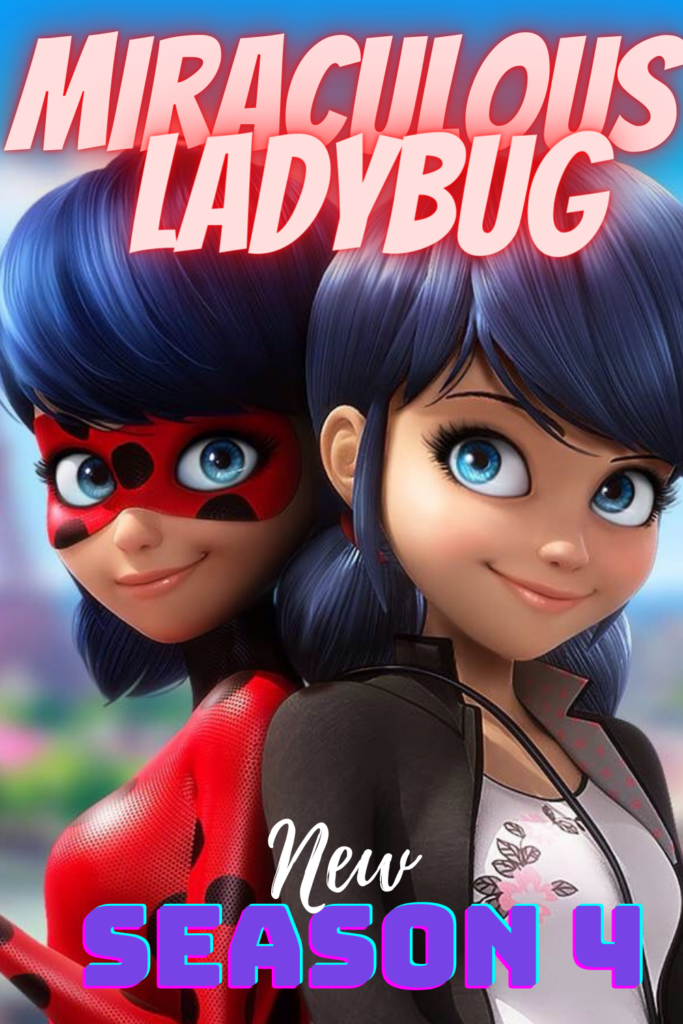 Miraculous Ladybug season 4