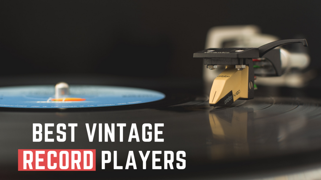 best vintage record players