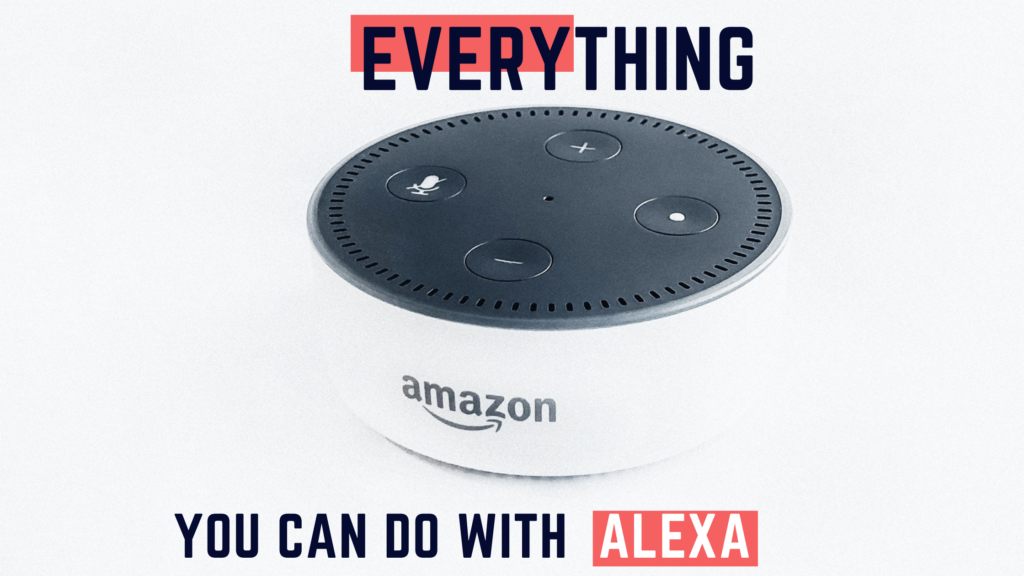 Alexa skills and features