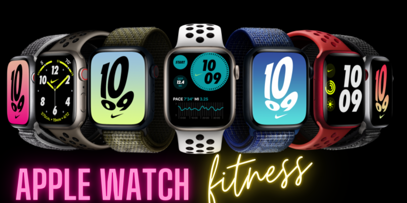 Apple Watch Fitness Features and 5 Best Fitness Apps in 2023